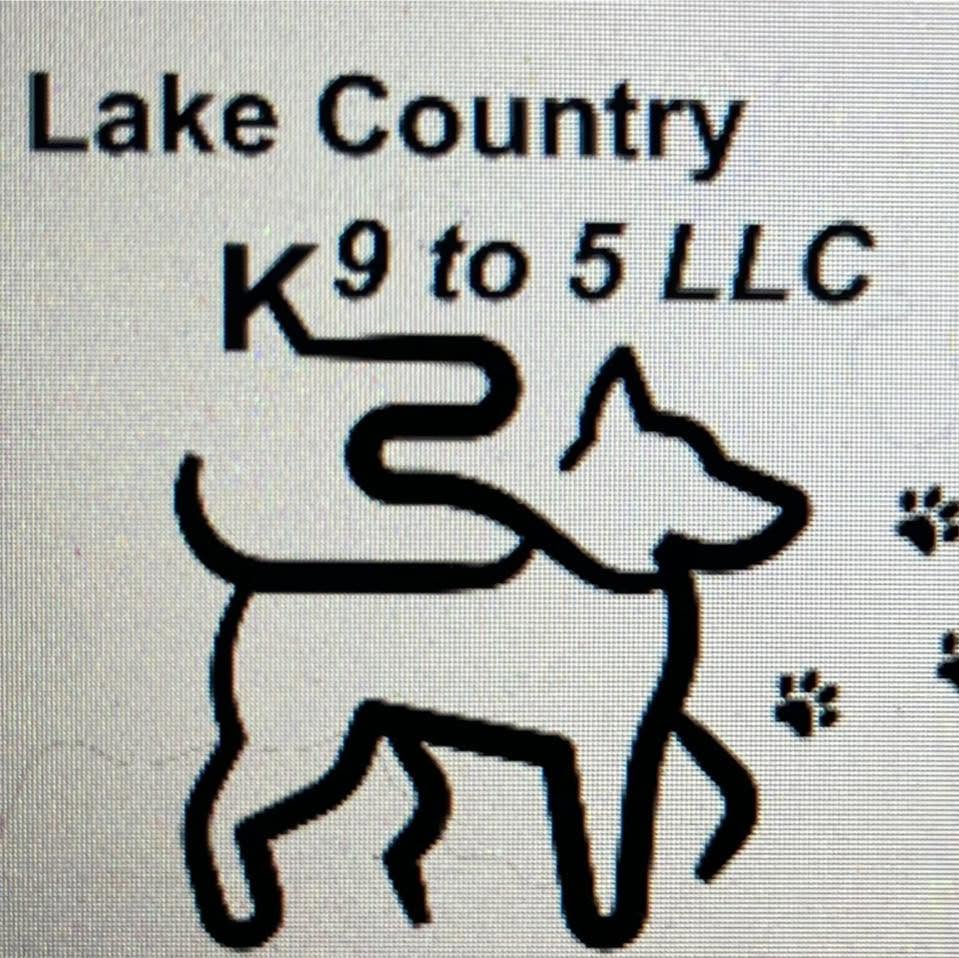 Lake Country K9 to 5 LLC
